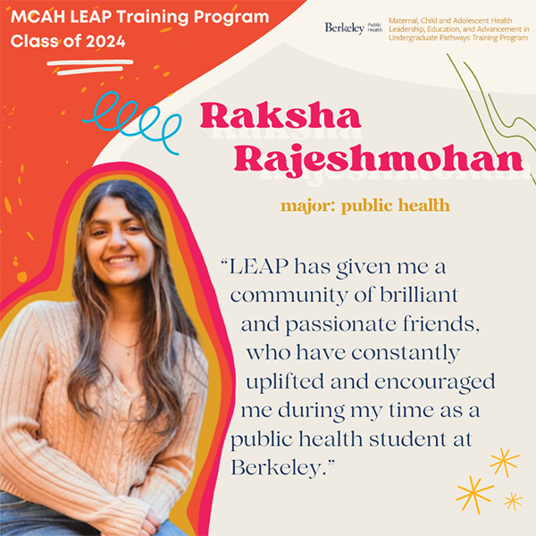 Raksha Rajeshmohan undergraduate student quote LEAP has given me a community of brilliant and passionate friends