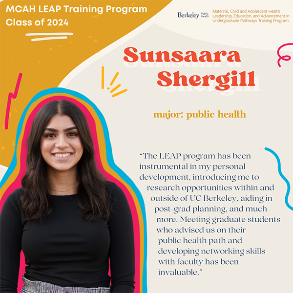  The LEAP program has been instrumental in my personal development, introducing me to research opportunities within and outside of UC Berkeley, aiding in post-grad planning, and much more.